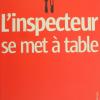 L'inspecteur se met à table