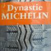 La Dynastie Michelin