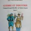 Guerre et Industrie tome 1