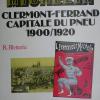 Clermont Ferrand capitale du pneu 1900/1920